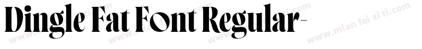 Dingle Fat Font Regular字体转换